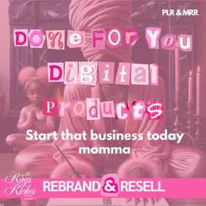 K&ouml;nnte beinhalten: Eine rosa und wei&szlig;e Grafik mit dem Text "Done For You Digital Products" und "Start that business today momma" in rosa Buchstaben. Die Grafik enth&auml;lt auch den Text "REBRAND & RESELL" und ein Logo f&uuml;r "Rags to Riches Baddie".