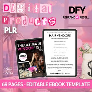 Könnte beinhalten: Eine digitale Produktliste für eine 69-seitige E-Book-Vorlage mit dem Titel "The Ultimate Vendor List" mit einem Bonus-Business-Start-up-Guide. Das E-Book enthält eine Liste von Haarlieferanten mit Kontaktinformationen und einem Geldbeutelsymbol. Der Text "Digital Products PLR DFY Rebrand & Resell" wird oben im Bild angezeigt.
