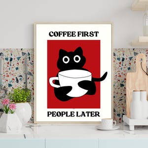 コーヒーは先、人は後、キッチンの壁アート、流行のコーヒーポスター、猫好きのプリント、コーヒーカートのプリント、面白い動物のプリント、デジタルダウンロード