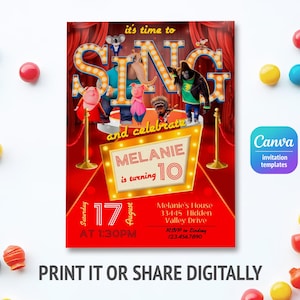 May include: A Sing movie themed birthday invitation featuring characters on a stage with red curtains. The text reads it's time to SING and celebrate, MELANIE is turning 10, Saturday 17 August at 1:30PM, and includes address and RSVP details.