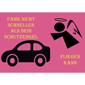 Postkarte. Fahr nicht schneller, als .......