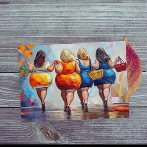 Postkarte Lebenslustige Frauen beim einkaufen / Kunstvoll und Ausdrucksstark