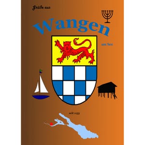 Könnte beinhalten: Eine bunte Postkarte mit dem Text "Grüße aus Wangen am See seit 1155" und einem Wappen mit einem roten Löwen auf gelbem Grund und einem blau-weiß karierten Muster. Die Postkarte zeigt außerdem ein Segelboot, ein kleines Haus und einen Leuchter.