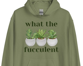 Sweat à capuche What The Fucculent, Sweat à capuche rigolo, Chemise succulente, Sweat-shirt succulent, Amoureux des plantes