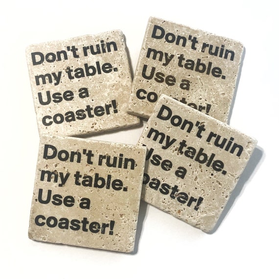 Use A Coaster Funny Coaster