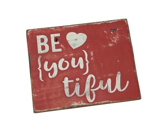 Be you tiful sign, beyoutiful sign, small sign, colorful, beautiful, reclaimed wood