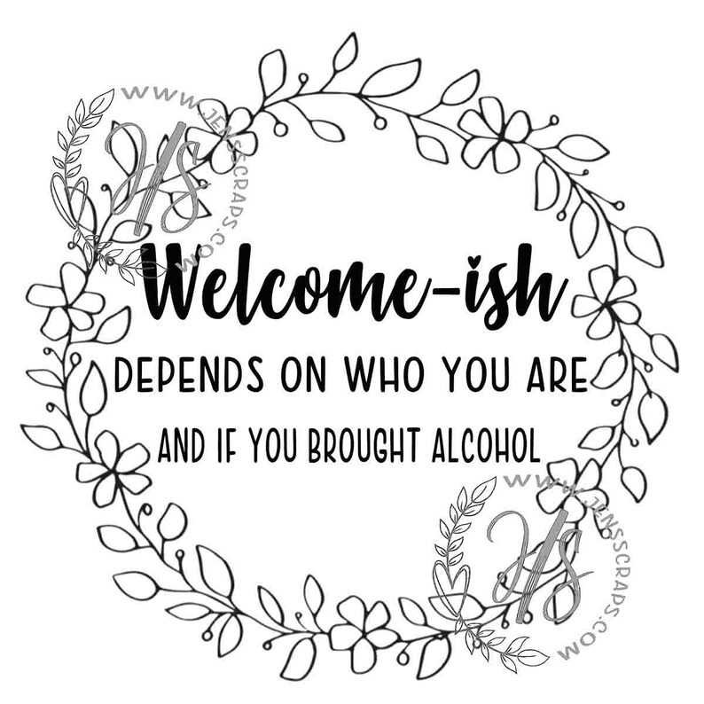 Download Welcome-ish Depends on Who You Are and If You Brought ...