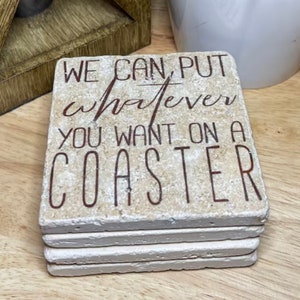 Create Your Own Coasters, BEST SELLER Customized Premium Natural Stone Coasters, Personalized Gift, Create Your Own Gift, Awesome Gift