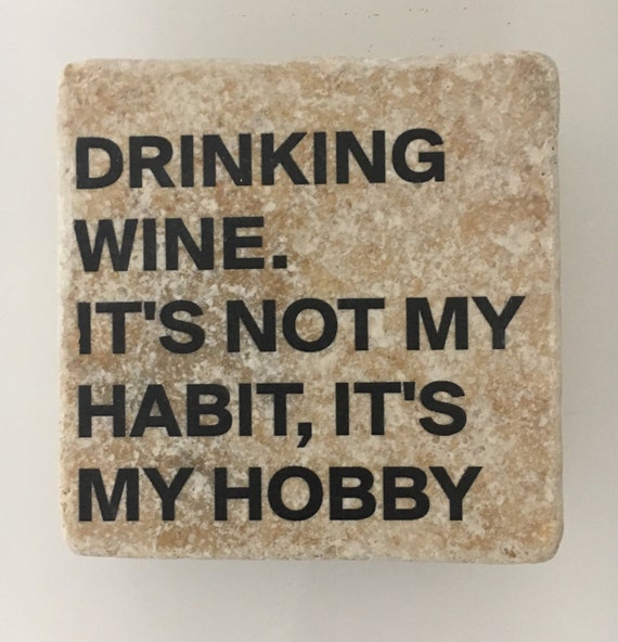 Image result for drinking wine is my hobby