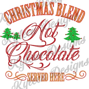 Christmas blend hot chocolate SVG & PNG digital file