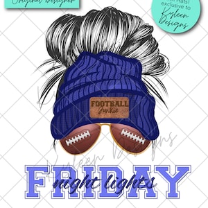 ORIGINAL DESIGNER Freitag Abend Lichter Fußball Junkie Mom Brötchen mit Mütze PNG digitale Datei