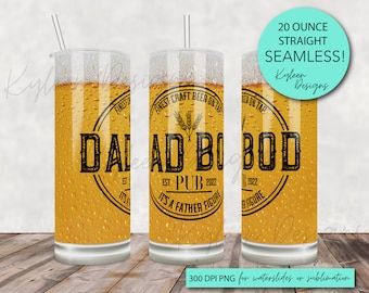 20 ounce straight SEAMLESS DAD bod pub wrap for sublimation, waterslide High res PNG digital file- Straight only