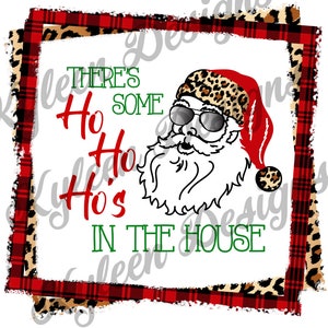 There&#39;s some hoes in the house PNG DIGITAL FILE