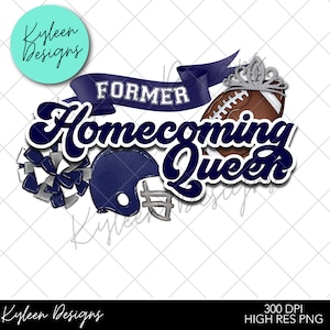 Former homecoming queen for sublimation, waterslide High res PNG digital file 300dpi NAVY
