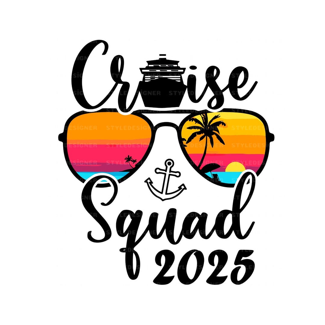 Cruise Squad 2025 SVG PNG, Matching Family Vacation (digital Download ...