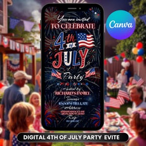 May include: A digital 4th of July party invitation displayed on a smartphone screen. The design features red, white, and blue fireworks, American flags, and text detailing the event, including host, time, address, and RSVP information.