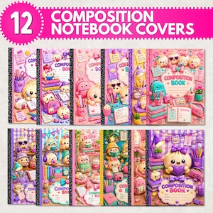 May include: A set of 12 composition notebook covers featuring colorful, cartoon-style illustrations of cute, round characters in various school and study settings. The designs include pastel colors, stationery items, and text reading Composition Book.