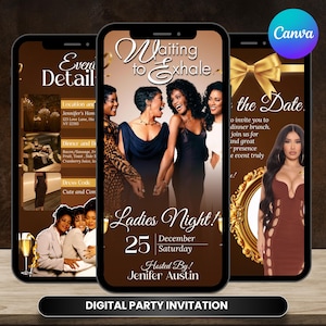 May include: Digital party invitation on a smartphone screen. The invitation features a brown background with the text "Waiting to Exhale" and "Ladies Night!" on December 25th. The image includes a photo of four women and a woman in a brown dress.