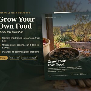 K&ouml;nnte beinhalten: Ein druckbares Arbeitsbuch mit dem Titel Grow Your Own Food: The 30-Day Field Plan. Das Cover zeigt einen Garten mit einer Schale Erde. Es enth&auml;lt einen Pflanzplan, einen Leitfaden f&uuml;r 18 Kulturen und 15 Problemdiagnosen auf 29 Seiten.