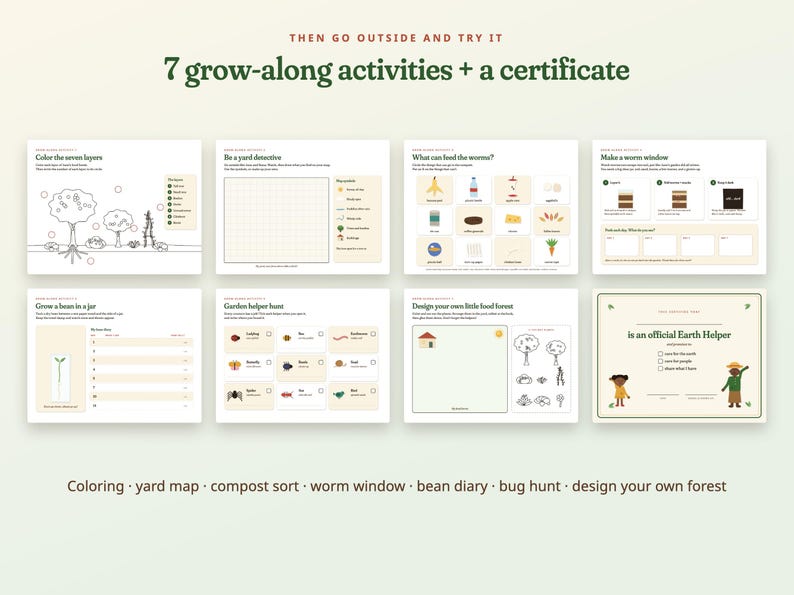 May include: A set of seven educational activity sheets and a certificate titled 7 grow-along activities + a certificate. The pages feature tasks like coloring, yard mapping, composting, worm observation, bean tracking, bug hunting, and forest design.