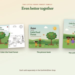 May include: Three educational books titled The Little Food Forest Family. The items include a coloring book, a picture book titled June and the Little Food Forest, and a unit study book, all featuring illustrations of children and fruit trees.