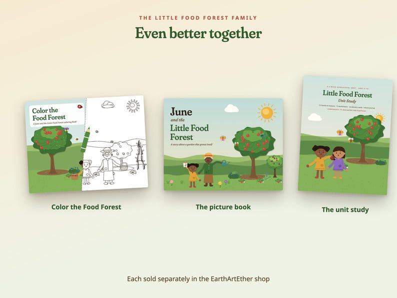 May include: Three educational books titled The Little Food Forest Family. The items include a coloring book, a picture book titled June and the Little Food Forest, and a unit study book, all featuring illustrations of children and fruit trees.