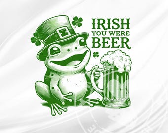 Irish You Were Beer PNG SVG, St. Patrick&#39;s Day, Frog Sketch, St. Patrick&#39;s Quotes, Transparent Png for Sublimation, digital download