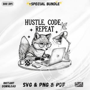 May include: Black and white illustration of a fox wearing glasses and using a laptop. The fox is sitting at a desk with a coffee cup and a plant. The text "Hustle, Code, Repeat" is above the fox.
