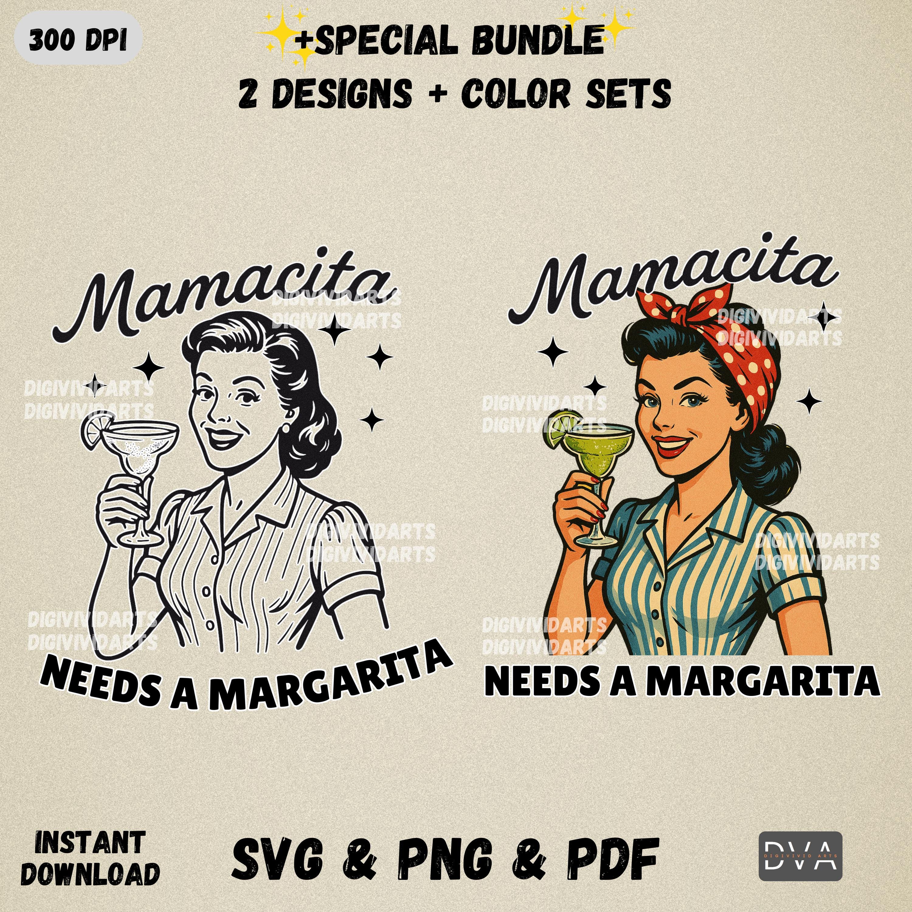 Mamacita Needs A Margarita PNG SVG, Mama Margarita, Retro Woman, Mother's Day Gift, Transparent PNG file for Sublimation, digital download