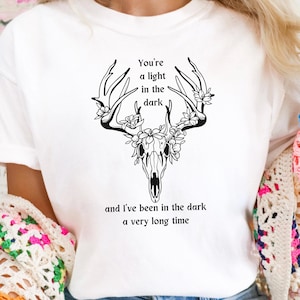 You&#39;re a Light In The Dark T Shirt, Smut Shirt, Dark Romance Shirt, Spicy Book Shirt, Booktok Shirt, Romance Shirt