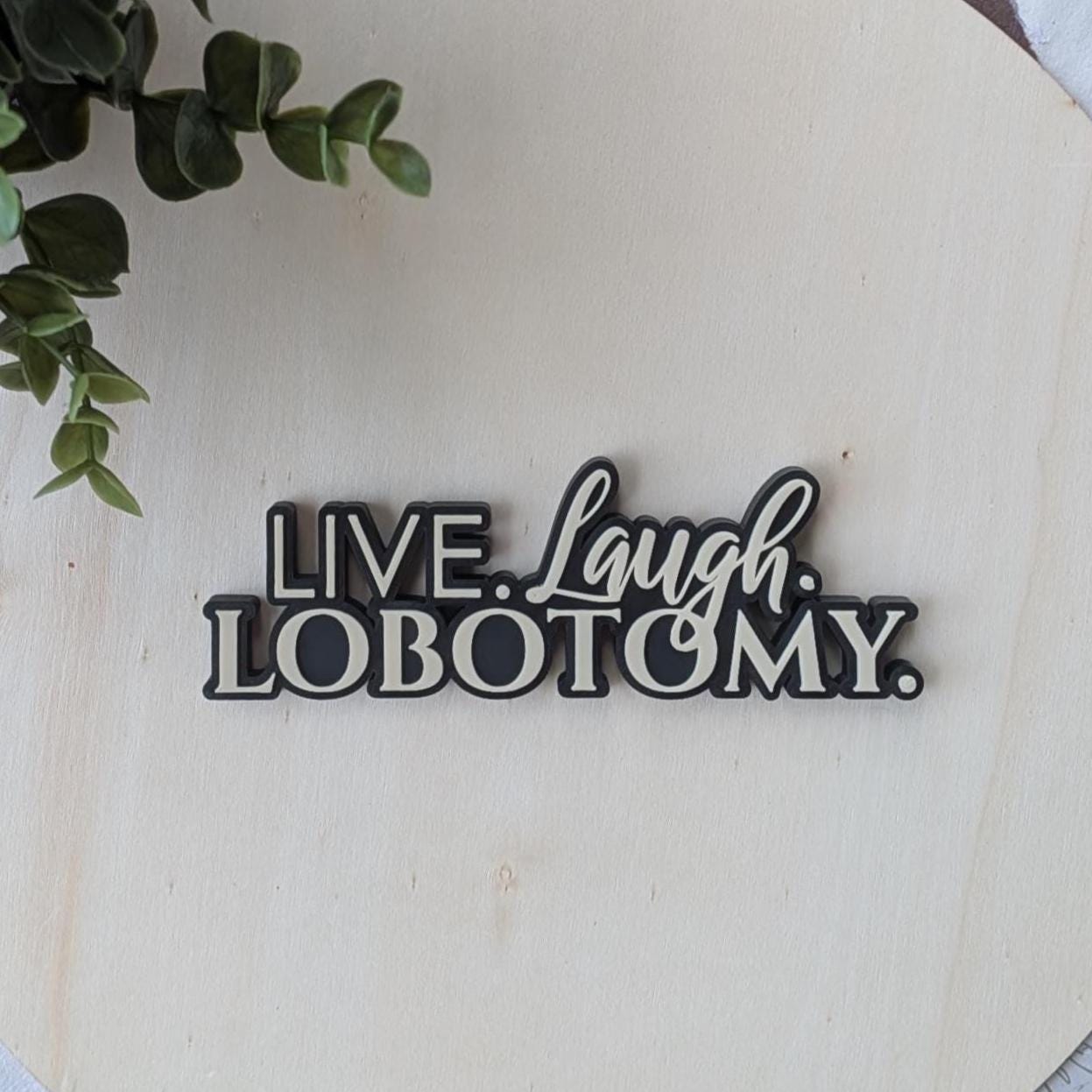 Live Laugh Love Parody Signs - Etsy, image size:1247x1247