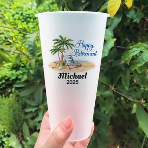 Personalized Retirement Frosted Cup/Happy Retirement Cups/Custom Retirement Party Plastic Cup Favors/Party Decorations/Gift for Retirement