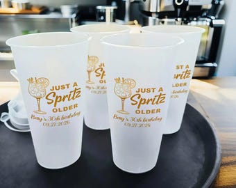 Just A Spritz Older Frosted Cups/Custom Birthday Cup/Birthday Party Decorations/Aperol Spritz Themed Birthday Celebration/Custom Plastic Cup