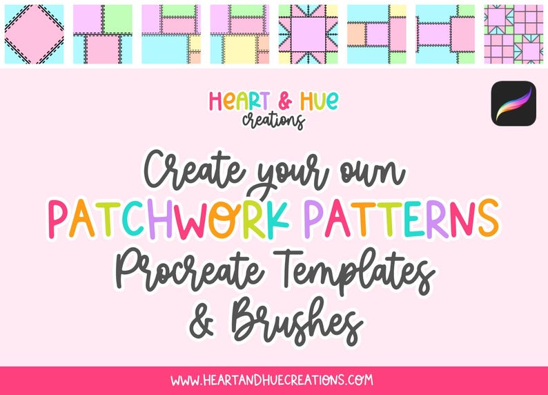 Puede incluir: Gr&aacute;fico de arte digital con el texto "Create your own PATCHWORK PATTERNS Procreate Templates & Brushes" en letras coloridas. La imagen presenta un fondo rosa con ejemplos de patrones de patchwork y el logotipo de Heart & Hue Creations.