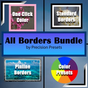Op de afbeelding: Een digitale productbundel voor het toevoegen van randen aan foto's. De bundel bevat vier verschillende rand stijlen: One Click Color, Standard Borders, Pinline Borders en Color Presets. De afbeelding toont een collage van vier afbeeldingen, elk met een andere rand stijl.