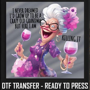 Funny Grandma Wine Lover DTF Transfer: Ready to Press