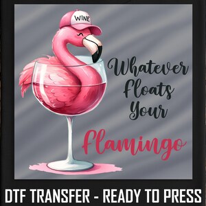Funny Flamingo Wine DTF Transfer: Ready to Press Iron-On