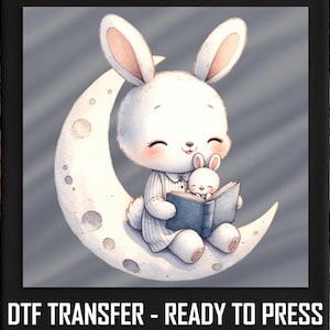 Bedtime Bunny Reading Book DTF Transfer,Cute Baby Rabbit On Moon Design,Ready To Press For Kids Pajama Shirts,Nursery Heat Press Graphic