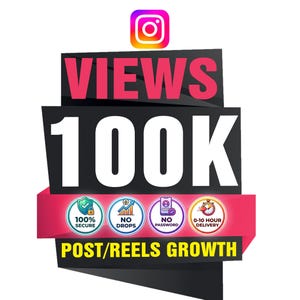 Peut inclure: Un design graphique avec le logo Instagram au-dessus du texte VIEWS 100K en grandes lettres blanches sur fond noir. En dessous, une bannière rose affiche quatre icônes circulaires avec le texte : 100% SECURE, NO DROPS, NO PASSWORD, 0-10 HOUR DELIVERY.