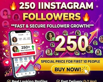 Instagram Growth Guide, Get 250 Followers, Completed Within 1 Hours, Increase Your Promotion Strategy