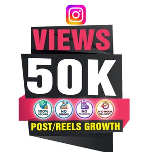 May include: A graphic design featuring the Instagram logo above the text VIEWS 50K in bold white letters on a black background. Below, a pink banner displays four circular icons with the text 100% SECURE, NO DROPS, NO PASSWORD, and 0-10 HOUR DELIVERY.