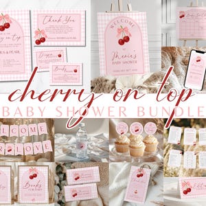 May include: A baby shower bundle with a cherry theme. The set includes invitations, signs, cupcake toppers, and a banner. The designs feature pink gingham patterns, cherry illustrations, and the text "cherry on top".