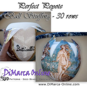 May include: A close-up of a beaded ball with a design of a woman in a blue and green landscape. The ball is partially stuffed with white stuffing and the text "Botticelli" is visible on the inside of the ball. The caption reads "Perfect Peyote Ball Stuffing - 30 rows".
