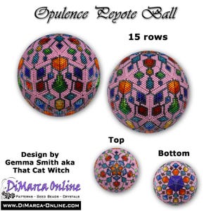 May include: Pink beaded Peyote balls with geometric patterns in orange, green, blue, and red. The text "Opulence Peyote Ball" and "15 rows" are visible. The design is by Gemma Smith aka That Cat Witch.