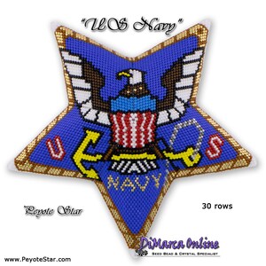 May include: A blue and gold star-shaped beaded ornament with a beaded image of the US Navy emblem, including an eagle, anchor, and the words "U.S. Navy". The ornament is 30 rows of beads and is labeled "Peyote Star".