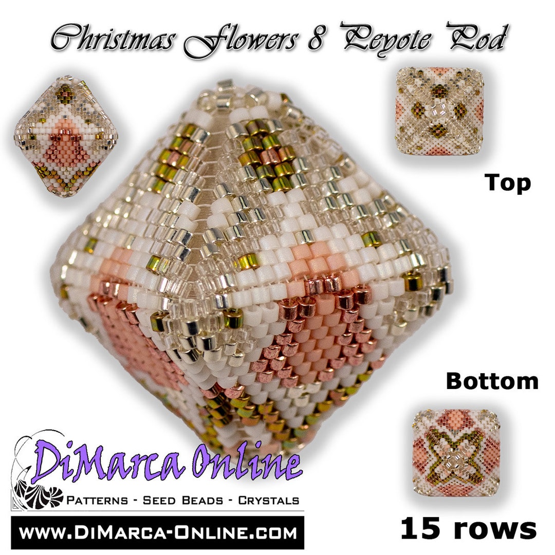 Tutorial 15 Rows - 3D Peyote Pod Beading Pattern CHRISTMAS FLOWERS 8 ...