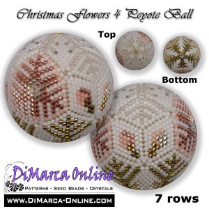 May include: A white beaded Christmas ornament with a snowflake design and pink and gold accents. The ornament is 7 rows high and is made with seed beads. The text "Christmas Flowers 4 Peyote Ball" is at the top of the image. The text "Top" is above the ornament on the left side of the image. The text "Bottom" is below the ornament on the right side of the image. The text "7 rows" is at the bottom right of the image. The text "DiMarca Online" is at the bottom of the image. The text "PATTERNS - SEED BEADS - CRYSTALS" is below the text "DiMarca Online". The text "WWW.DIMARCA-ONLINE.COM" is at the bottom of the image.