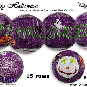 May include: A purple and green beaded ball with a Halloween theme. The ball is made of 15 rows of beads and features a spider web, bats, ghosts, and the words "Happy Halloween".