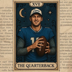 May include: Digital illustration of a football player in a blue jersey holding a football, framed as a tarot card. Text at the bottom reads "THE QUARTERBACK", and "XVII" at the top. The player wears a Lions baseball cap.