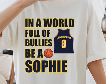 In a World Full of Bullies be a Sophie PNG SVG, Caitlin Clark Shirt Sophie Cunningham Tee, Indiana Fever Inspired PNG,Indiana Basketball Tee